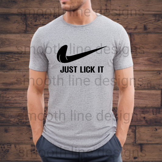 Just Lick it tshirt | Funny Adult Humor Shirt Mens | Meme Fun Joke T-shirt | Gifts for Him